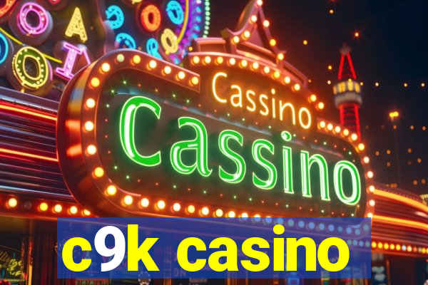 c9k casino